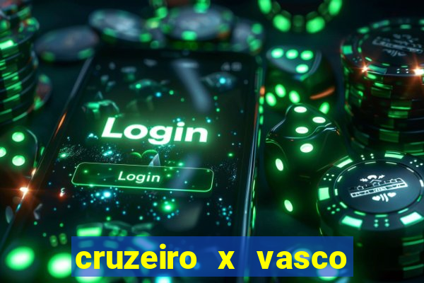 cruzeiro x vasco da gama multicanais